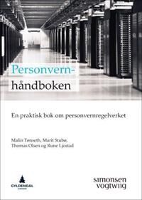 Personvernhåndboken Av Rune Ljostad, Thomas Olsen, Marit Stubø, Malin Tønseth