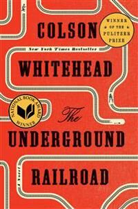The Underground Railroad (Pulitzer Prize Winner) (National Book Award Winner) (Oprah'S Book Club) Av Colson Whitehead