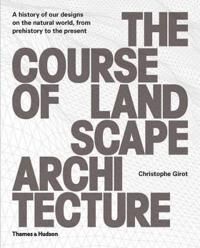 The Course Of Landscape Architecture Av Christophe Girot