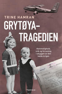 Grytøya-Tragedien Av Trine Hamran