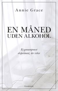 Grace Annie En måned uden alkohol Grace Annie En måned uden alkohol