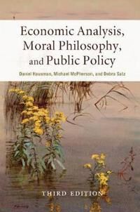Hausman Daniel Economic Analysis Moral Philosophy and Public Policy