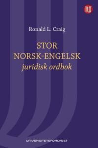 Stor Norsk-Engelsk Juridisk Ordbok = Norwegian-English Law Dictionary : With English-Norwegian Index Av Ronald L. Craig