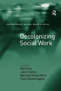 Gray Mel Decolonizing Social Work