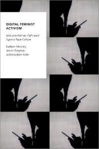 Mendes Kaitlynn Digital Feminist Activism