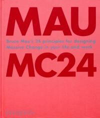 Bruce Mau: Mc24 Av Bruce Mau