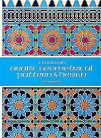Arabic Geometrical Pattern And Design Av J. Bourgoin Arabic Geometrical Pattern And Design Av J. Bourgoin