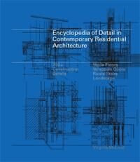 McLeod Virginia Encyclopedia of Detail in Contemporary Residential Architecture McLeod Virginia Encyclopedia of Detail in Contemporary Residential Architecture