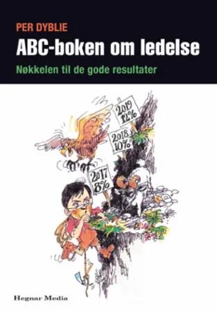 Abc-Boken Om Ledelse Av Per Dyblie Abc-Boken Om Ledelse Av Per Dyblie