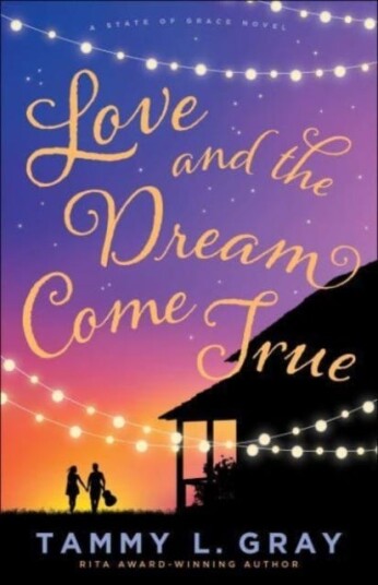 Love And The Dream Come True Av Tammy L. Gray
