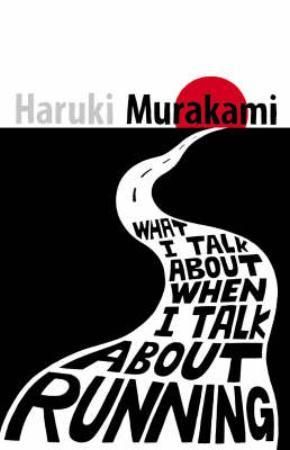 What I talk about when I talk about running