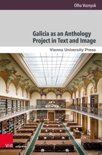 Galicia as an Anthology Project in Text and Image Galicia as an Anthology Project in Text and Image