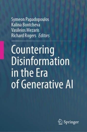 Countering Disinformation in the Era of Generative AI Countering Disinformation in the Era of Generative AI