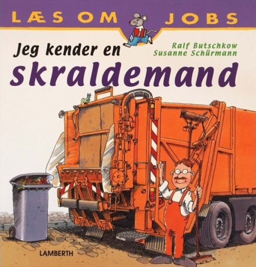 Jeg Kjenner En Søppelbøttekar | Susanne Schürmann | Språk: Dansk
