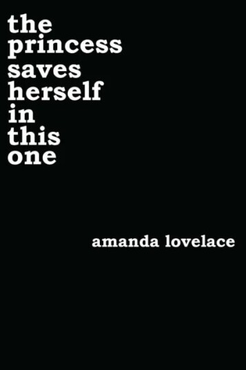 The Princess Saves Herself In This One Av Amanda Lovelace, Ladybookmad The Princess Saves Herself In This One Av Amanda Lovelace, Ladybookmad