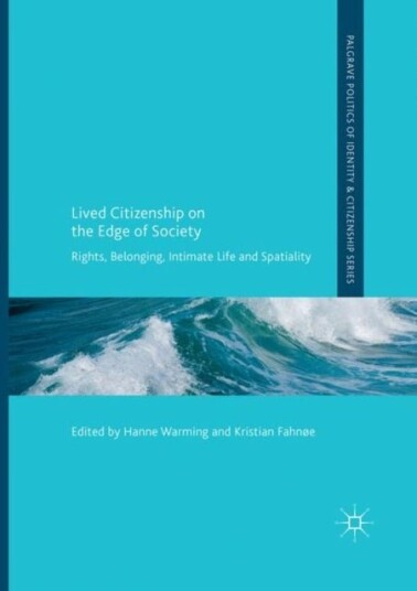 Lived Citizenship on the Edge of Society Lived Citizenship on the Edge of Society