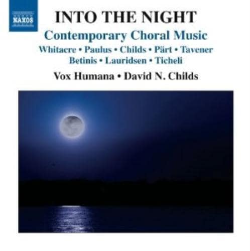 MediaTronixs Eric Whitacre : Into the Night: Contemporary Choral Music CD (2013) Pre-Owned