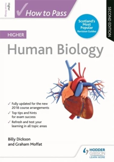 How To Pass Higher Human Biology, Second Edition Av Billy Dickson, Graham Moffat How To Pass Higher Human Biology, Second Edition Av Billy Dickson, Graham Moffat