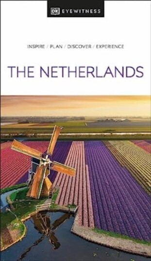 Dk Eyewitness The Netherlands Av Dk Eyewitness