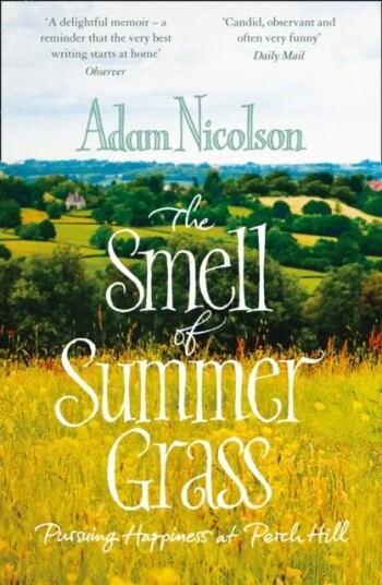 Smell Of Summer Grass Av Adam Nicolson