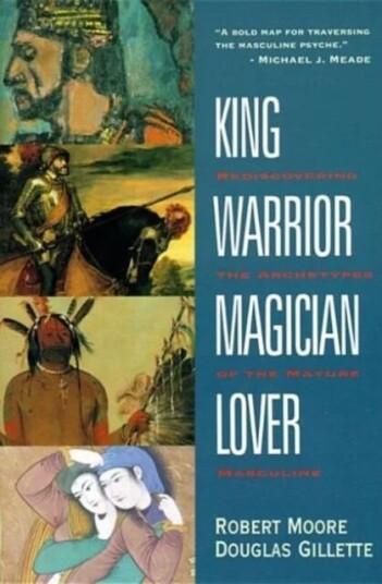 King Warrior Magician Lover Av Robert Moore, D Gillette