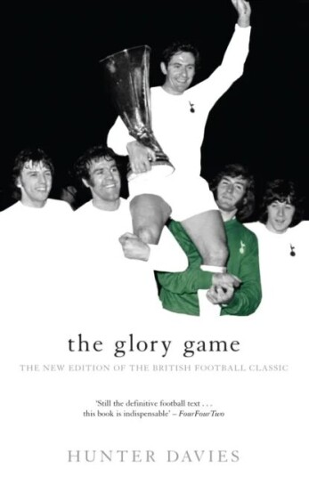 The Glory Game Av Hunter Davies