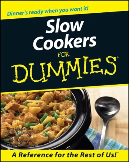 Slow Cookers For Dummies Av Tom Lacalamita, Glenna Vance
