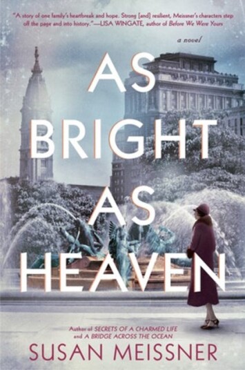 As Bright As Heaven Av Susan Meissner