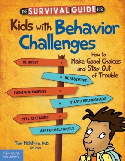 Survival Guide For Kids With Behavior Challenges Av Thomas Mcintyre