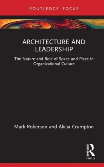Architecture And Leadership Av Mark Roberson, Alicia Crumpton