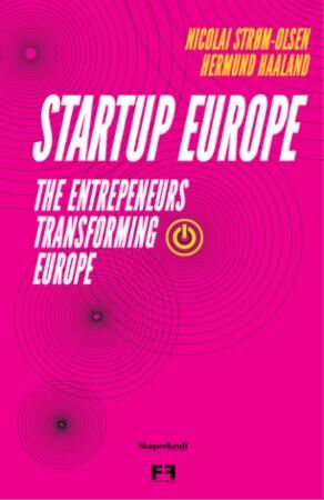 Startup Europe Av Hermund Haaland, Nicolai Strøm-Olsen