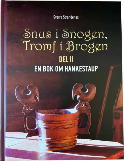 Snus I Snogen, Tromf I Brogen Av Sverre Strandenes