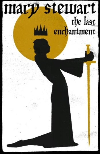 The Last Enchantment Av Mary Stewart The Last Enchantment Av Mary Stewart