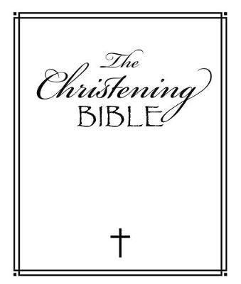 The Christening Bible The Christening Bible