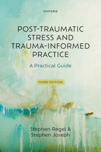 Post Traumatic Stress and Trauma Informed Practice