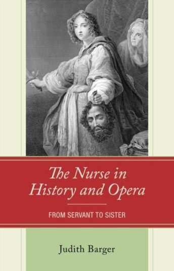 The Nurse in History and Opera
