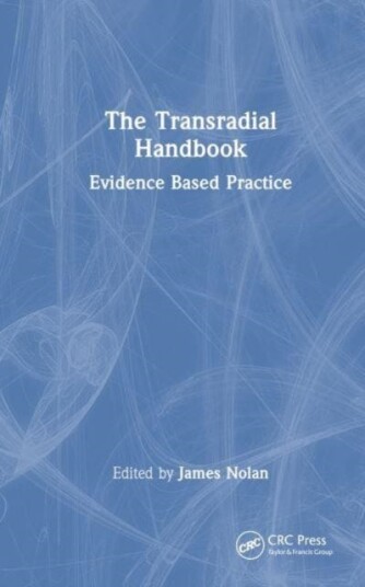 The Transradial Handbook Evidencebased Practice