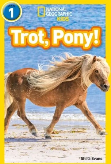 Trot, Pony! Av Shira Evans, National Geographic Kids