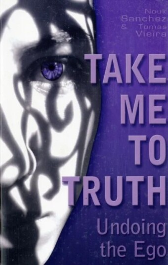 Take Me To Truth Av Nouk Sanchez, Tomas Viera