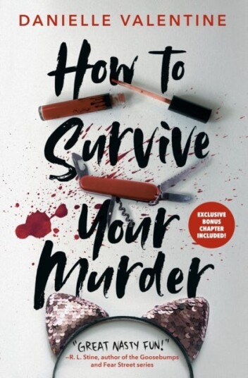How To Survive Your Murder Av Danielle Valentine How To Survive Your Murder Av Danielle Valentine
