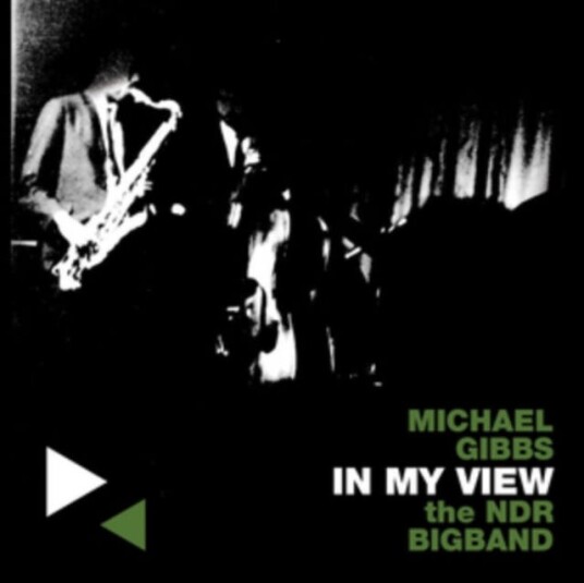 Michael Gibbs, NDR Bigband  In My View  CD