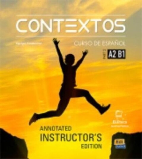 Contextos Levels A2 B1: Tutor Manual: Spanish Course for Adolescents and Adults with Free Coded Access to Eleteca