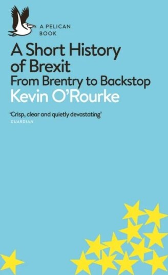 A Short History Of Brexit Av Kevin O'Rourke
