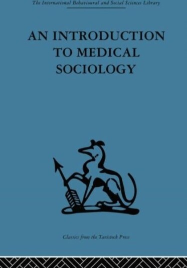 An Introduction to Medical Sociology