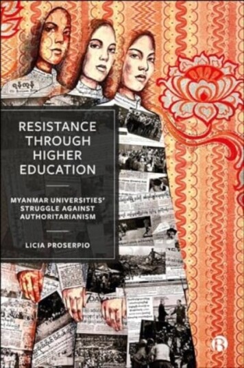 Resistance through Higher Education Myanmar Universities’ Struggle against Authoritarianism