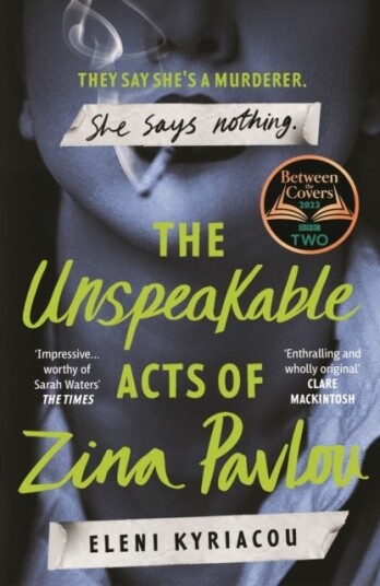The Unspeakable Acts of Zina Pavlou The Unspeakable Acts of Zina Pavlou
