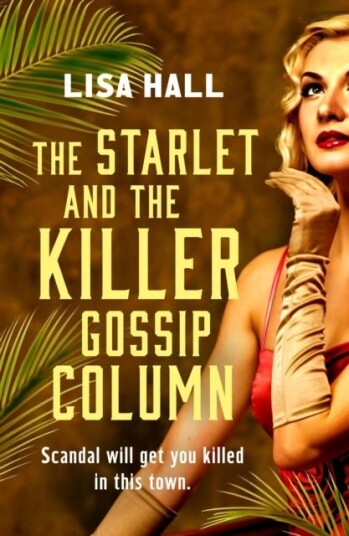 The Starlet and the Killer Gossip Column The Starlet and the Killer Gossip Column