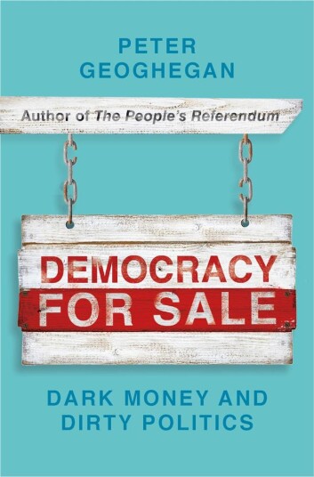 Democracy for Sale Dark Money and Dirty Politics