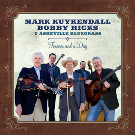 Mark Kuykendall & Bobby Hicks Forever And A Day CD