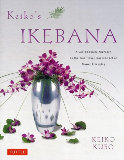 Keiko'S Ikebana Av Keiko Kubo